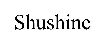 SHUSHINE