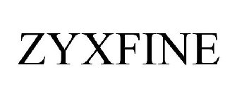 ZYXFINE