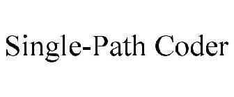 SINGLE-PATH CODER