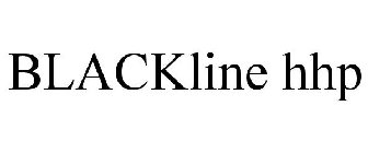 BLACKLINE HHP