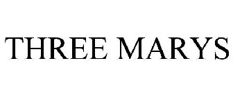 THREE MARYS