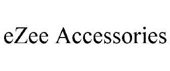 EZEE ACCESSORIES