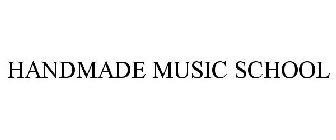 HANDMADE MUSIC SCHOOL