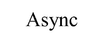 ASYNC