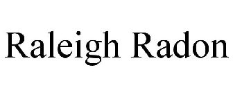 RALEIGH RADON