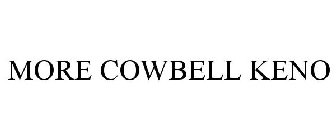MORE COWBELL KENO