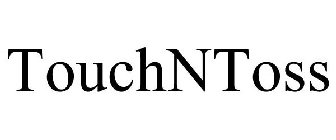 TOUCHNTOSS