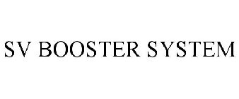 SV BOOSTER SYSTEM