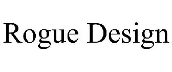 ROGUE DESIGN