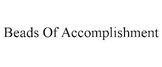 BEADS OF ACCOMPLISHMENT