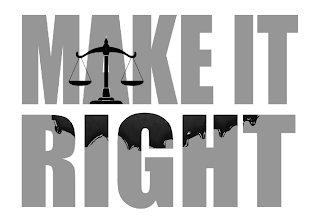 MAKE IT RIGHT