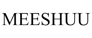 MEESHUU