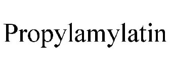 PROPYLAMYLATIN