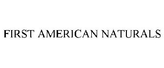 FIRST AMERICAN NATURALS
