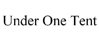 UNDER ONE TENT