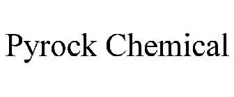 PYROCK CHEMICAL