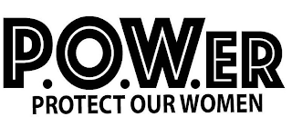 P.O.W.ER PROTECT OUR WOMEN