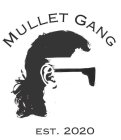 MULLET GANG EST. 2020