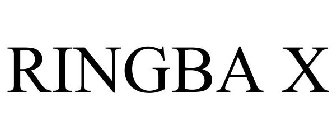 RINGBA X