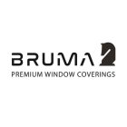 BRUMA PREMIUM WINDOW COVERINGS
