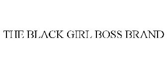 THE BLACK GIRL BOSS BRAND