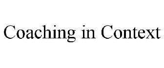 COACHING IN CONTEXT
