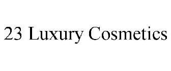 23 LUXURY COSMETICS