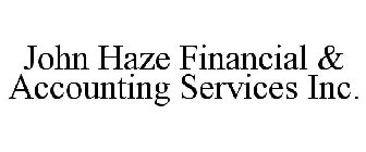 JOHN HAZE FINANCIAL & ACCOUNTING SERVICES INC.