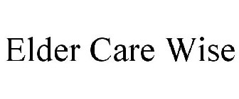 ELDER CARE WISE