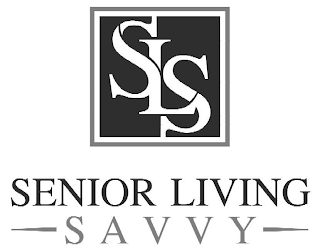 SLS SENIOR LIVING SAVVY