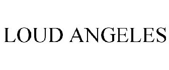 LOUD ANGELES