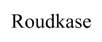 ROUDKASE