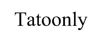 TATOONLY