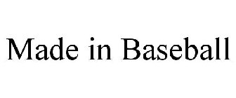 MADE IN BASEBALL