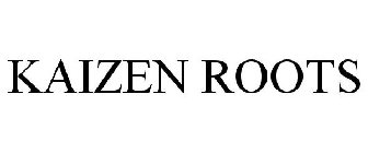 KAIZEN ROOTS
