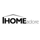 IHOMEADORE