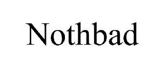 NOTHBAD