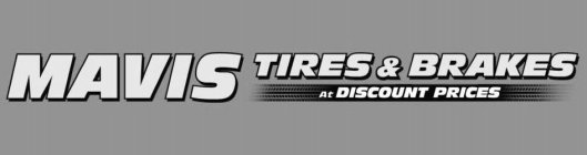 MAVIS TIRES & BRAKES AT DISCOUNT PRICES