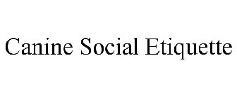 CANINE SOCIAL ETIQUETTE