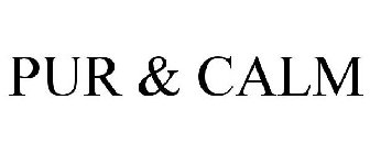 PUR & CALM