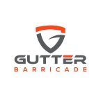 GUTTER BARRICADE