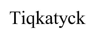 TIQKATYCK