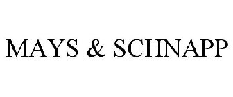 MAYS & SCHNAPP