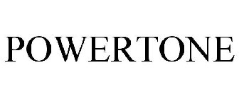 POWERTONE