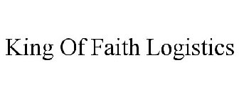 KING OF FAITH LOGISTICS