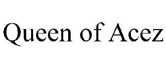 QUEEN OF ACEZ