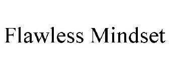 FLAWLESS MINDSET