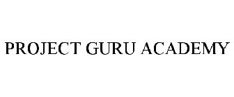 PROJECT GURU ACADEMY
