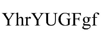 YHRYUGFGF