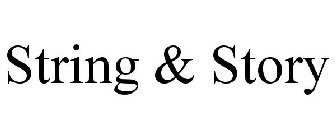 STRING & STORY
